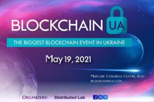 BlockchainUA збере найсильніше блокчейн ком’юніті в Україні та Європі 19 травня у Києві