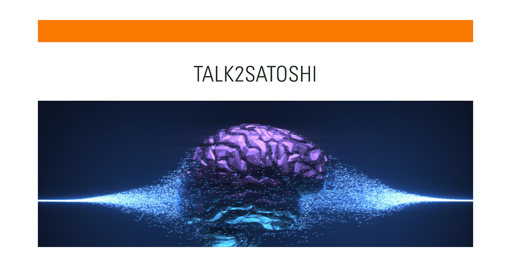 Talk2Satoshi