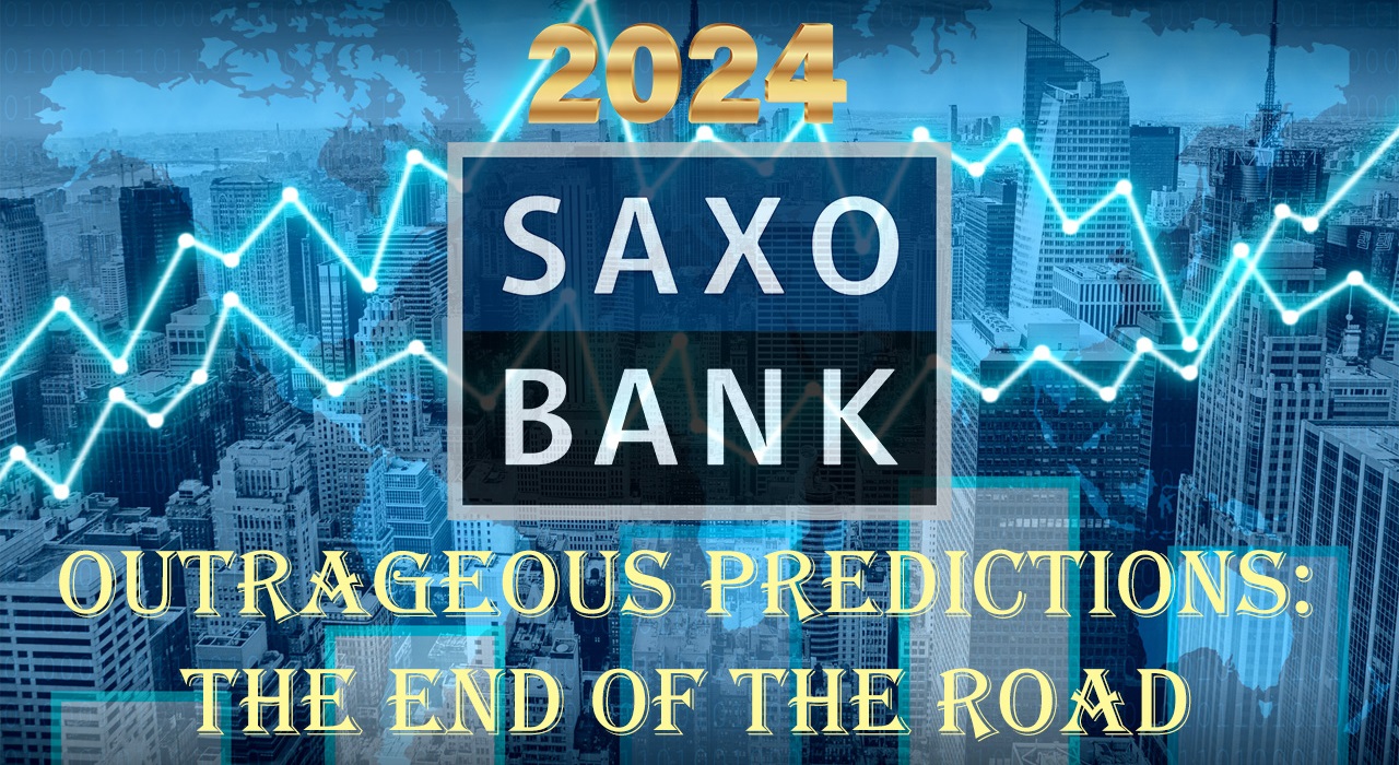 Несподівані прогнози Saxo Bank на 2024 рік: Кінець шляху