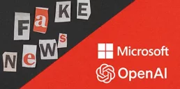 Microsoft и OpenAI выделили $2 млн на борьбу с ИИ-дезинформацией