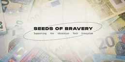 Українські стартапи залучили €2 млн інвестицій від Seeds of Bravery