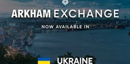 Криптобіржа Arkham Exchange вийшла на ринок України