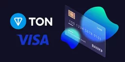 TON та Visa запустили дебетову картку для криптоплатежів